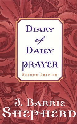 Diary of Daily Prayer, Second Edition Paperback Westminster John Knox Press