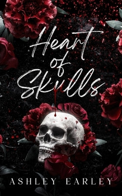 Heart of Skulls by Earley, Ashley