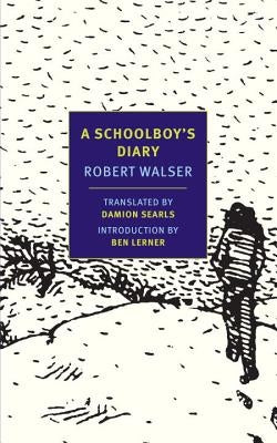 A Schoolboy's Diary: And Other Stories by Walser, Robert