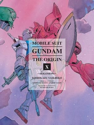 Mobile Suit Gundam: The Origin, Volume 10: Solomon by Yasuhiko, Yoshikazu