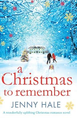 A Christmas to Remember by Hale, Jenny