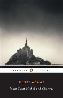 Mont-Saint-Michel and Chartres Paperback Penguin Group