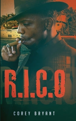 R.I.C.O Vol. 1 by Bryant, Corey