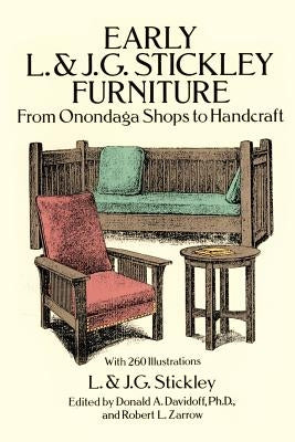 Early L. & J. G. Stickley Furniture Paperback Dover Publications