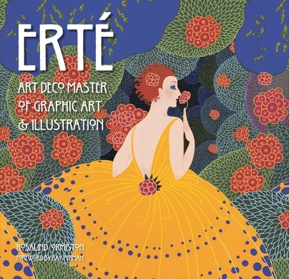 Erté: Art Deco Master of Graphic Art & Illustration by Ormiston, Rosalind
