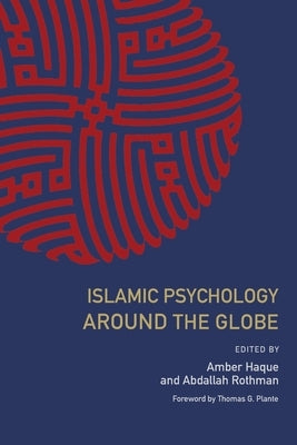 Islamic Psychology Around the Globe Paperback International Association of Islamic Psycholo