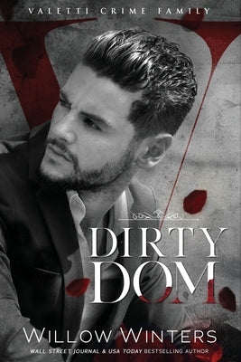Dirty Dom Paperback Willow Winters Publishing LLC