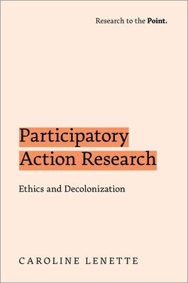 Paperback book titled Participatory Action Research: Ethics and Decolonization by Oxford University Press, USA, with cover illustration.