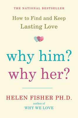 Why Him? Why Her? by Fisher, Helen