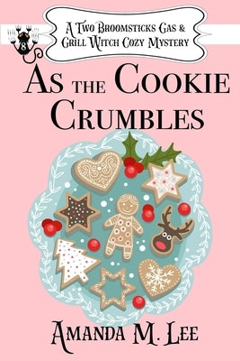 As the Cookie Crumbles Paperback Independently Published