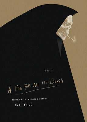 A Fig for All the Devils by Fritz, C. S.