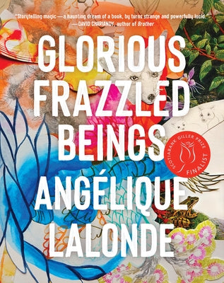 Glorious Frazzled Beings Paperback Astoria