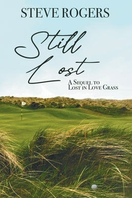 Paperback copy of "Still Lost: The Continuing Saga of the Alzheimer's Afflicted Ryan Family" by Strategic Book Publishing.