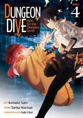 Dungeon Dive: Aim for the Deepest Level (Manga) Vol. 4 by Warinai, Tarisa