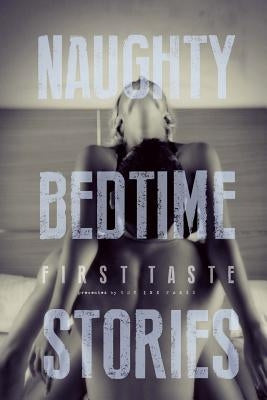 Naughty Bedtime Stories: First Taste by Radcliff, Ethan