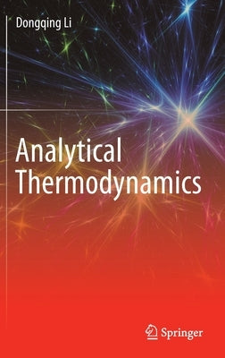 Analytical Thermodynamics by Li, Dongqing