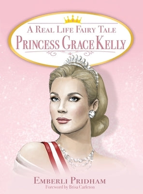 A Real Life Fairy Tale Princess Grace Kelly by Pridham, Emberli