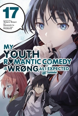 My Youth Romantic Comedy Is Wrong, as I Expected @ Comic, Vol. 17 (Manga) by Ponkan 8