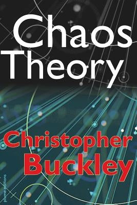 Chaos Theory by Buckley, Christopher