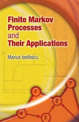 Finite Markov Processes and Their Applications Paperback Dover Publications