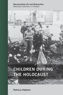 Children during the Holocaust Paperback Altamira Press