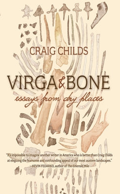 Virga & Bone: Essays from Dry Places Torrey House Press