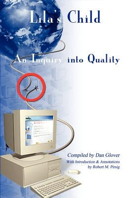 Lila's Child: An Inquiry into Quality by Glover, Dan