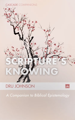 Scripture's Knowing Paperback Cascade Books