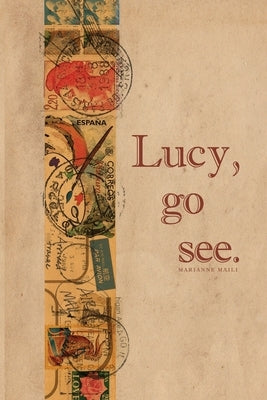 Lucy, go see. Chez Soi Press