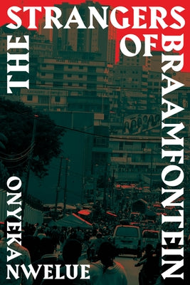 The Strangers of Braamfontein Paperback Sandorf Passage