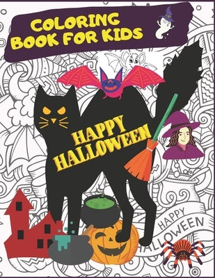 Happy Halloween. Coloring Book For Kids.: October Activities For Children. Creative Costumes, Jack'O Lantern Pumpkins, Witches, Black Cats, Zombies An by Colors4fun