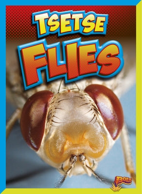 Tsetse Flies by Peterson, Megan Cooley