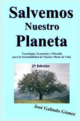 Salvemos Nuestro Planeta by Galindo, José