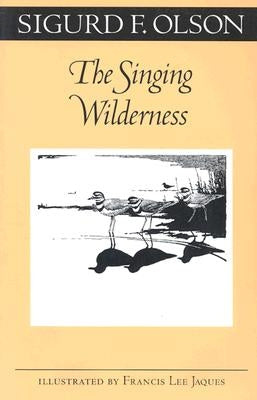 The Singing Wilderness University of Minnesota Press