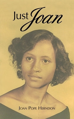 Just Joan by Herndon, Joan Pope