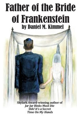Father of the Bride of Frankenstein Paperback Fantastic Books