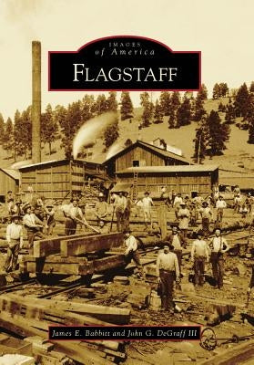 Flagstaff Paperback Arcadia Publishing (SC)