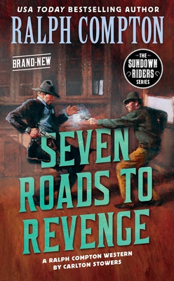 Ralph Compton Seven Roads to Revenge by Stowers, Carlton