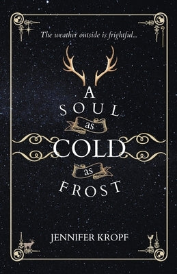 A Soul as Cold as Frost Paperback Winter Publishing House