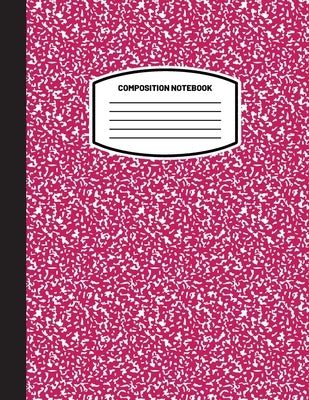 Classic Composition Notebook: (8.5x11) Wide Ruled Lined Paper Notebook Journal (Magenta) (Notebook for Kids, Teens, Students, Adults) Back to School by Blank Classic