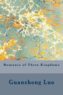 Romance of Three Kingdoms Paperback Createspace Independent Publishing Platform