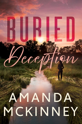 Buried Deception by McKinney, Amanda