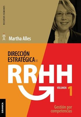 Dirección estratégica de RR.HH. Vol I - (3a ed.): Gestión por competencias by Alles, Martha