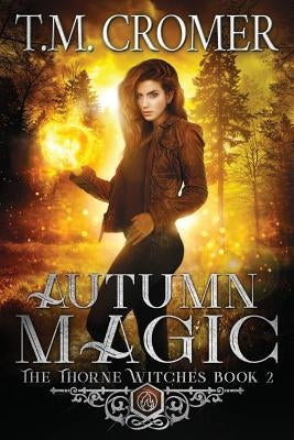 Autumn Magic Paperback T.M. Cromer