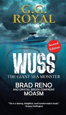 Wuss, the Giant Sea Monster 2nd Edition Paperback Lettra Press LLC