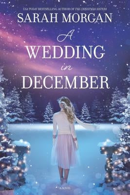 A Wedding in December: A Christmas Novel by Morgan, Sarah
