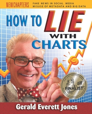 How to Lie with Charts: Fourth Edition Paperback Lapuerta Books and Media