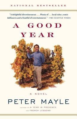 A Good Year by Mayle, Peter