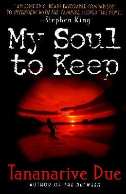 My Soul to Keep by Due, Tananarive