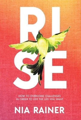 Rise by Rainer, Nia